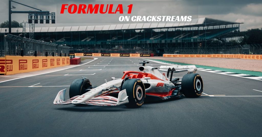 How to Watch F1 Live Streams on Crackstreams
